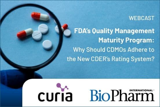 FDA's Quality Management Maturity Program: Why Should CDMOs Adhere to the New CDER's Rating System?